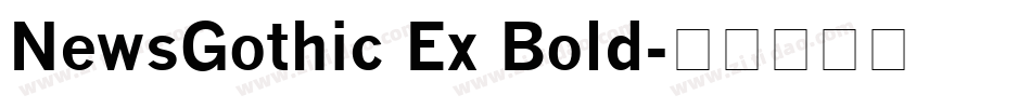 NewsGothic Ex Bold字体转换